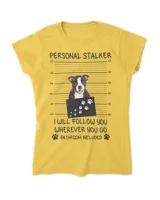 Funny Dog Lover Personal Stalker Follow You Boston Terrier Long Sleeve T-Shirt