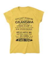 You Cant Scare Me I Have A Crazy Grandma