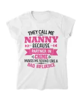 They Call Me Nanny Because Partner In Crime Funny