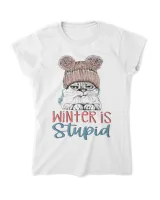 Winter is stupid - Cute grumpy cat wearing beanie QTCAT051222A28