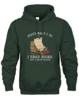 Thats What I Do I Read Books And I Know Things Bookworm 2