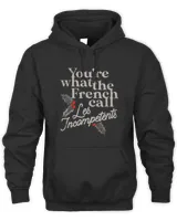 You're What The French Call Shirt Les Incompetents Sweatshirt Christmas Funny T-Shirt