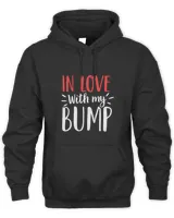 In Love With My Bump  Funny Pregnant Valentines Day Mother Cute Pregnancy Valentine Mom To Be Baby Maternity Announcement Saying Quote T-Shirt