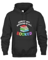 Funny Book Lover Sorry My Weekend Is All Booked