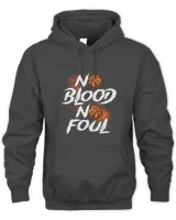 Basketball Gift No Blood No Foul Basketball Player Coach Fan