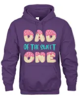Dad Of The Sweet One Shirt Sweatshirt Hoodie, Fathers day Shirt, Father's Day t Shirts, Fathers day Shirt Idea NLSFD053