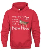 I Wish I Was A Cat No....Just Meow Meo... 3
