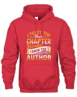 Trust Next Chapter Funny Novelist Writer Author Writing