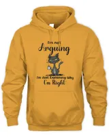 I am not arguing I am right funny cat gift