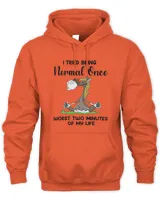 I tried being normal once funny horse gift