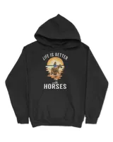 Life Is Better With Horses Funny Equestrian Rider