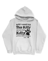 All I Need is This kitty And That Other Kitty QTCAT261022A5