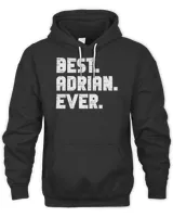 Best Adrian Ever Popular Birth Names Adrian Costume T-Shirt