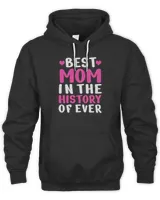 Best Mom In The History Of Ever 2865 T-Shirt