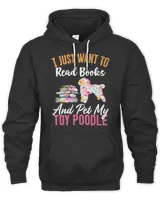 Poodle Lover Dog I Just Want to Read Books and Pet my Toy Poodle 230 Poodles