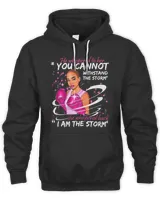 I Am The Storm Breast Cancer Warrior Pink Ribbon Black Woman 94