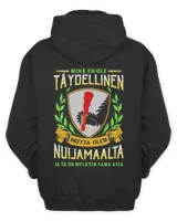 Minä En Ole Täydellinen Mutta Olen Nuijamaalta Ja Se On Melkein Sama Asia Shirt