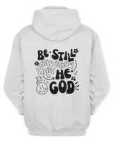 Be Still and Know hoodie Bible Verse Christian  Hoodie