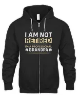 I Am Not Retired I'm A Professional Grandpa Fathers Day T shirts 1