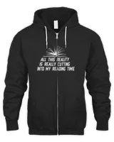 All This Reality Is Really Cutting Into My Reading Reading Time books lovers gift for women and men709 T-Shirt