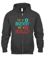 Anti Bullying Positive Message Be A Buddy Not A Bully