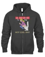 Do not enter i’m doing hot girl shit shirt