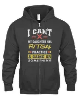 Daughter Has Futsal Practice Funny Parents Humor Mom Dad Shirt