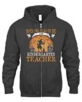 Teacher Halloween Nothing Scares Me Im Kindergarten Teacher