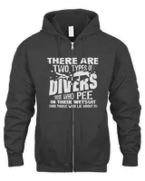 There Are Two Types Of Divers Scuba Diving Funny
