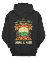 Si Me Preguntas Sobre El Paraíso Te Hablaré De Jamao Al Norte Shirt