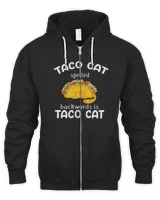 Best Taco Cat Spelled Backwards Is TacoCat Gift For Cinco De Mayo