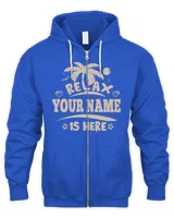 Relax YOUR NAME Is Here . Custom T-Shirt Printing