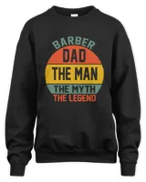 Barber Dad The Man The Myth The Legend Fathers Day T shirts