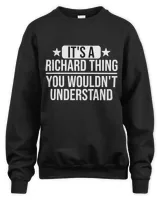 Best Sale its a Richard thing you wouldnt understand T-Shirt