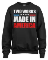 Two Words Made In America American Flag T-Shirt