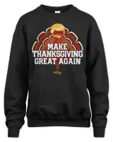 MAKE THANKSGIVING GREAT AGAIN Trump Turkey Shirt Best Gift