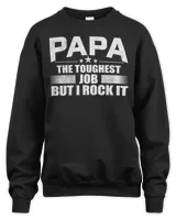 Official Papa The Toughest Job But I Rock It Shirt