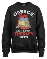 Garage Sales The Only Therapy I Need Vintage Lover T-shirt