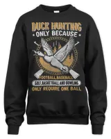 Hunting duck goose Hunting gear funny slogan for men