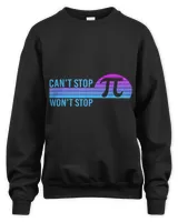 Cant Stop Pi Wont Stop Math Pi Day Funny Maths Teacher 31