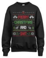 Merry Christmas And Sh!t Funny Christmas Ugly Sweater 295