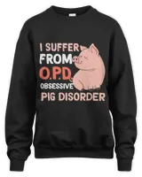 I Suffer From OPD Obsessive Pig Disorder Funny pig farmer