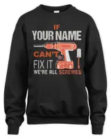 If YOUR NAME can't Fix It ! We're All Screwed