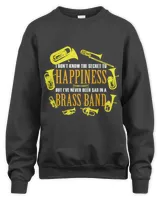 Funny Dont know the secret to happiness Love Brass Bands