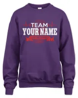 Team Your Name ! Lifetime member ! personalize  t-shirt