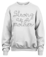 Strong as a Mother Cute Feminist Mom Gift T-Shirt