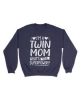 Twin Mom, What's your Super power? Family T-Shirt, Hoodie, Kids T-Shirt, Toodle & Infant Shirt, Gifts for your Mom