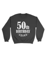 50th Birthday Squad T-Shirt