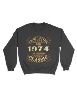 Not Old I Am Classic 1974 48th Birthday Gift For 48 Year Old T-Shirt