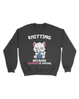 Knitting Because Murder Is Wrong Hobbies Knit Feline Cat HOC270323A19